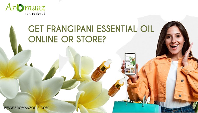 Where Can I Get Frangipani Essential Oil Online Or Store?