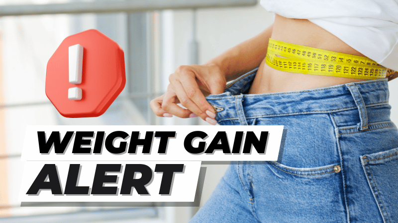 Weight Gain Alert: Signs You Need to Watch Out For - The Fitness Falcon