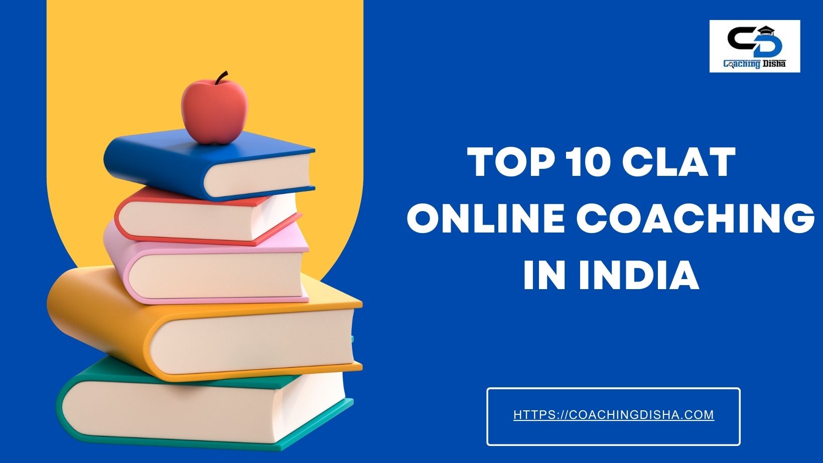 Best 7 CLAT Online Coaching in India: Fees, Contact Details