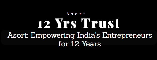 Asort: Empowering India's Entrepreneurs for 12 Years -