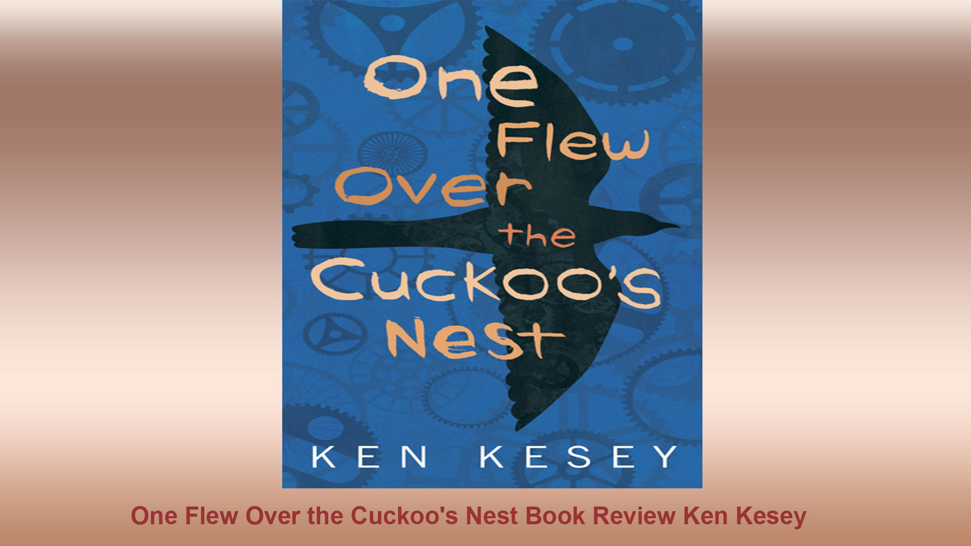 One Flew Over the Cuckoo's Nest Book Review Ken Kesey -