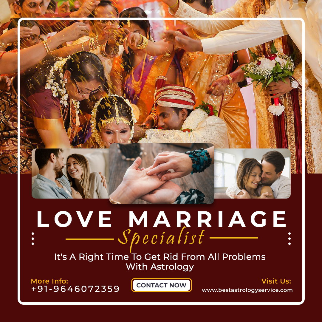 Love Marriage Specialist – Parents disapproval for love marriage – Best Astrology Service
