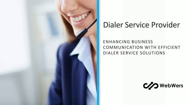 PPT - Dialer Service Provider - Webwers PowerPoint Presentation, free download - ID:12695656