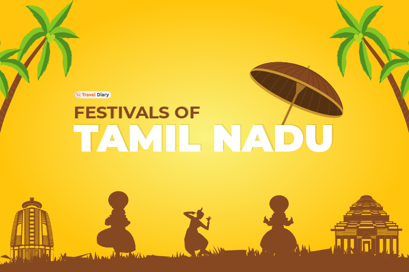 7 Famous Festivals of Tamil Nadu