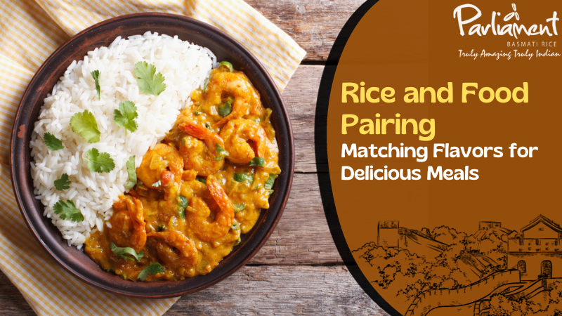 Mastering the Art of Rice and Food Pairing for Delicious Meals