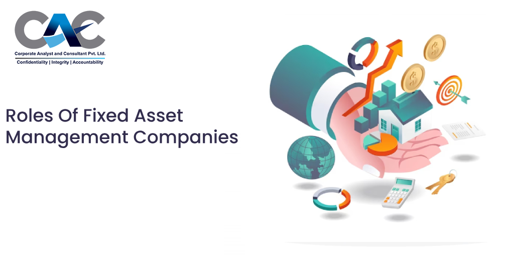 Roles Of Fixed Asset Management Companies
