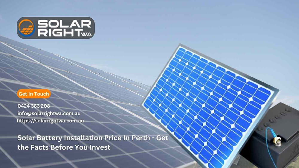 Looking For Solar Battery Installation Price In Perth? Here Is The Solution