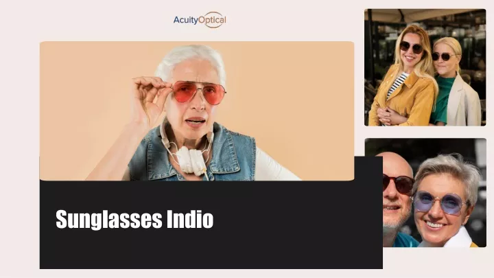 Why Sunglasses Indio Is An Essential Eye Care Accessory For Every Generation