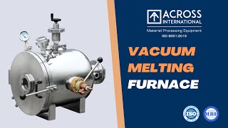 Laboratory Vacuum Induction Melting Furnace For Steel Copper Aluminum Alloy Across International