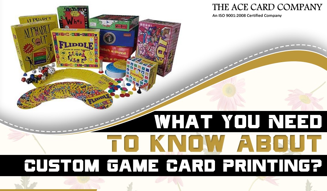 What You Need To Know About Custom Game Card Printing?