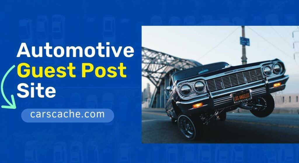 Write For Us Automotive & Automobile Guest Posts - Cars, Bike