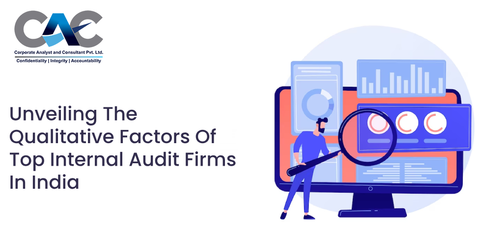Unveiling The Qualitative Factors Of Top Internal Audit Firms In India