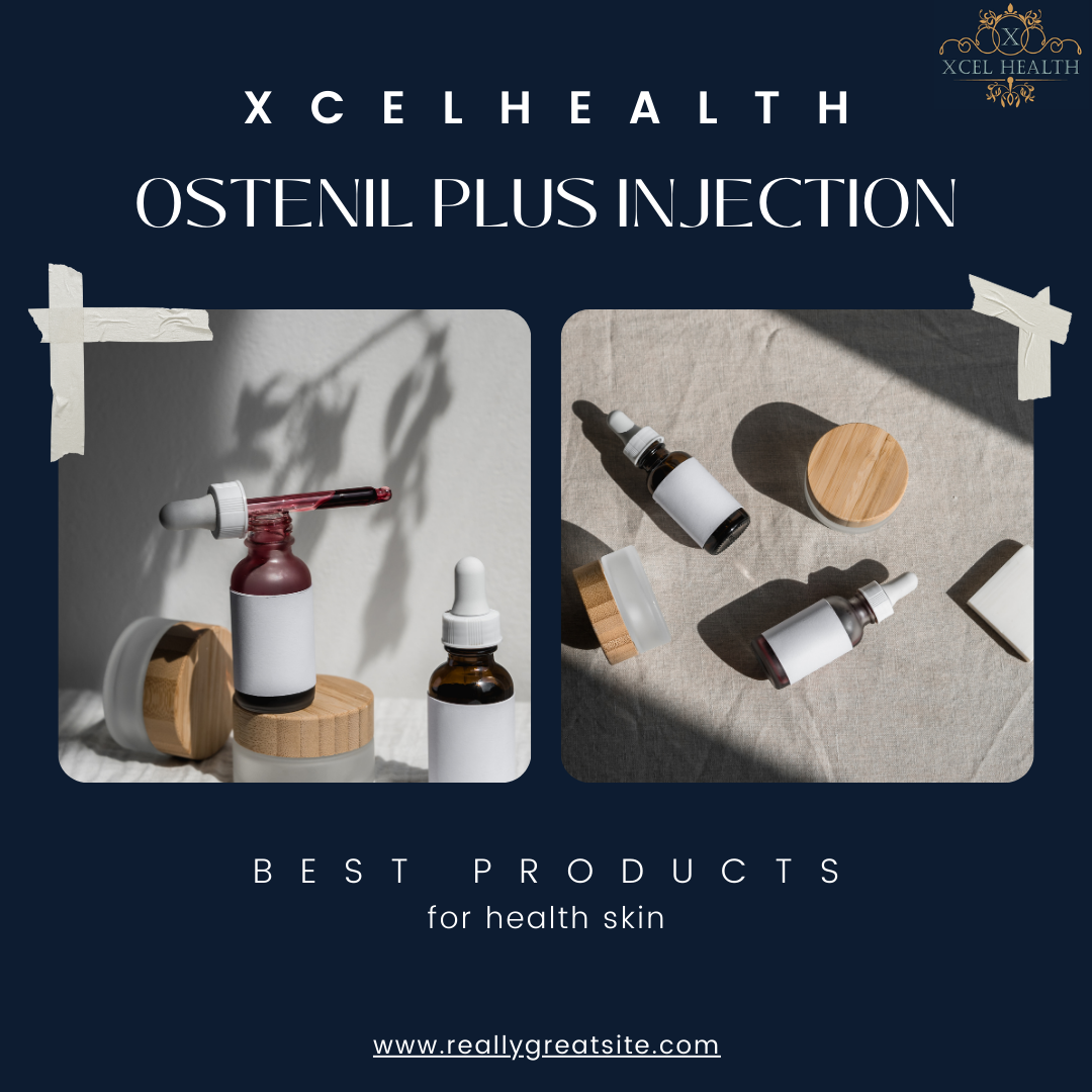 Power of Ostenil Plus Injection in Comprehensive Care at XcelHealth | by Xavier Rajarathnam | Mar, 2024 | Medium