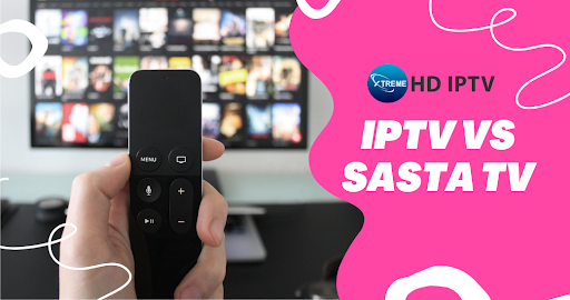 IPTV VS Sasta TV | Xtreame HD TV