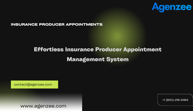 Agenzee — Effortless Insurance Producer Appointment Management System