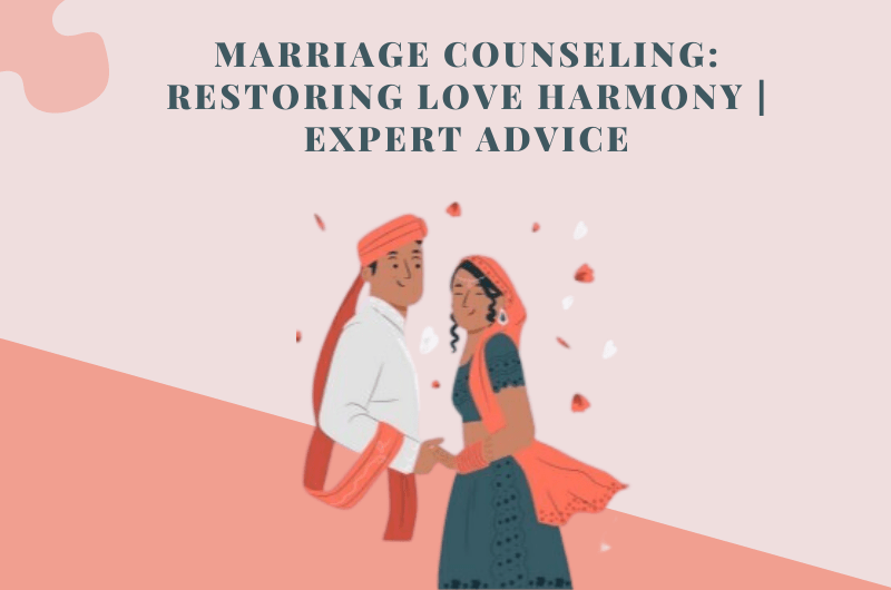 Online Marriage Counseling: Restoring Love & Harmony .
