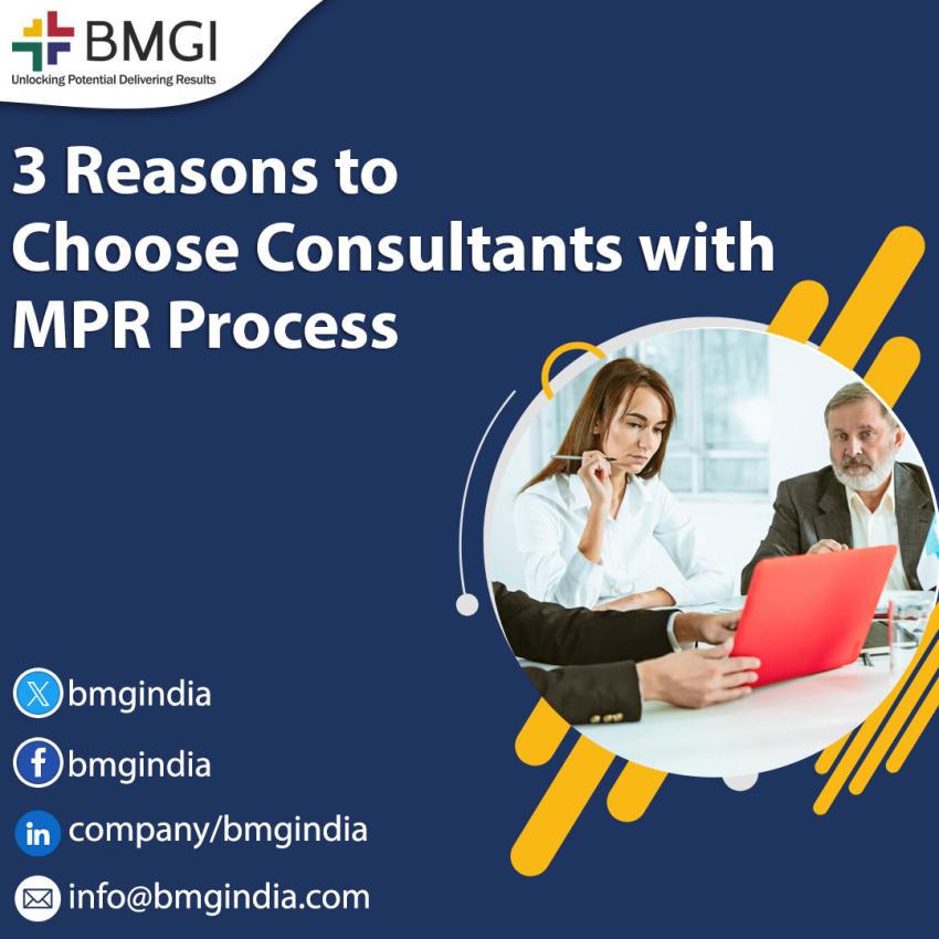 3 Reasons to Choose Consultants with MPR Process | Ekonty