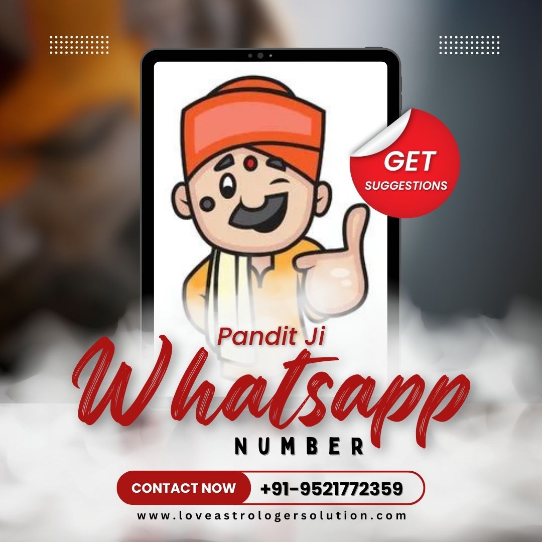 Pandit Ji Whatsapp Number – Free Astrology Service on Whatsapp – Love Astrologer Solution