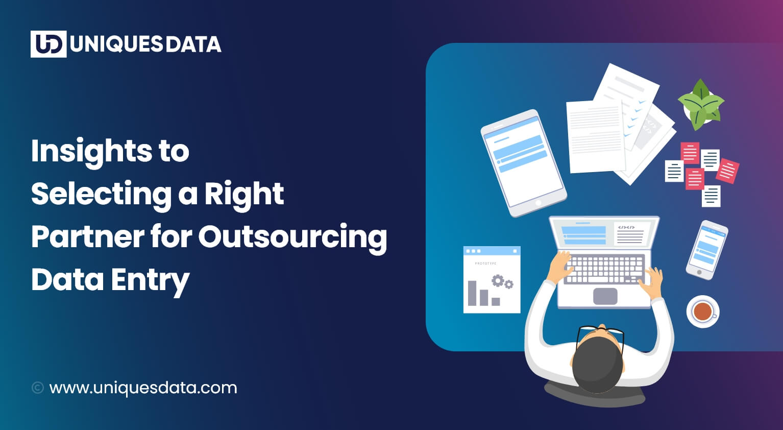 Insights to Selecting a Right Partner for Outsourcing Data Entry