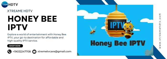 Honey Bee IPTV: Unraveling the Future of Entertainment | by Xtreame HDTV | Apr, 2024 | Medium