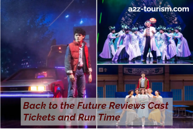 Back to the Future Reviews Cast Tickets and Run Time