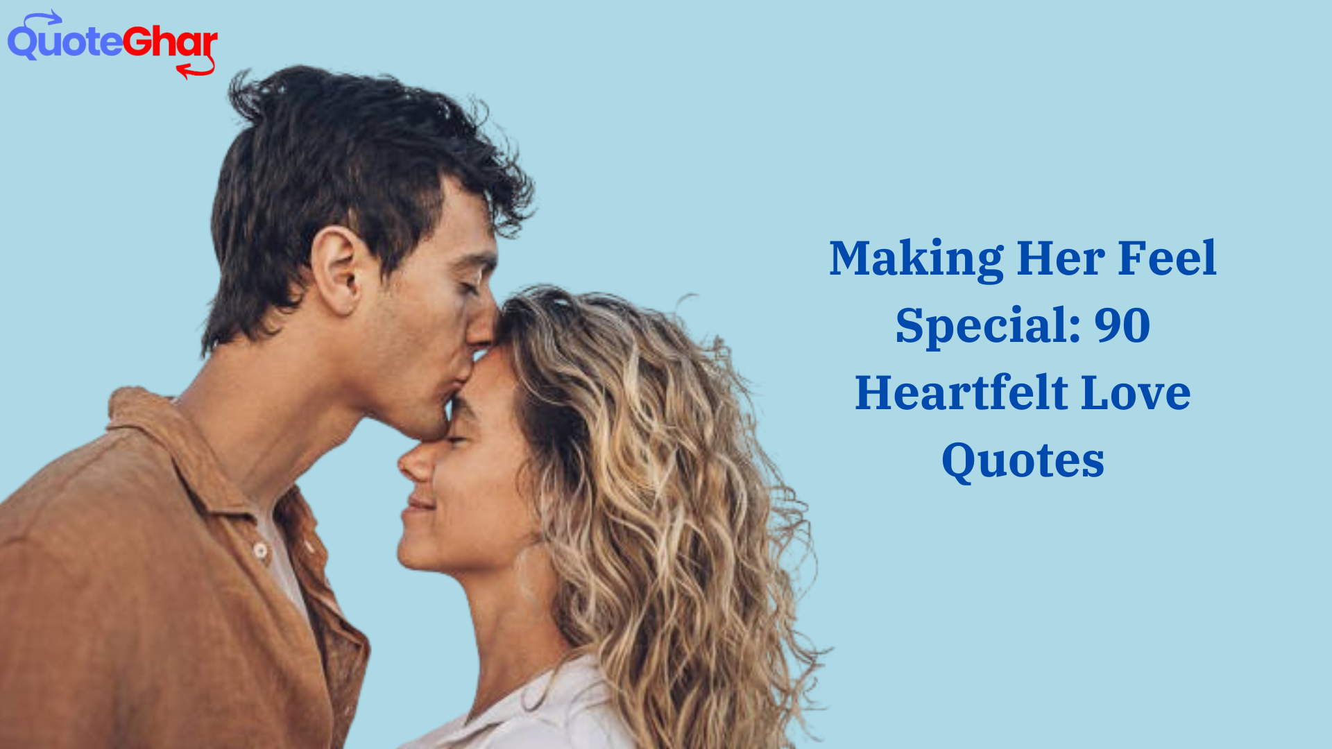 Making Her Feel Special: 90 Heartfelt Love Quotes