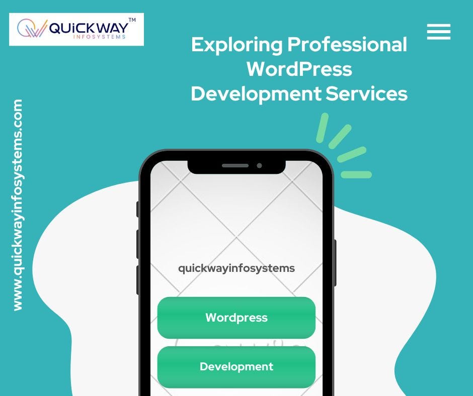 Elevating Your Online Presence: Exploring Professional WordPress Development Services | by Quickway Infosystems | Apr, 2024 | Medium