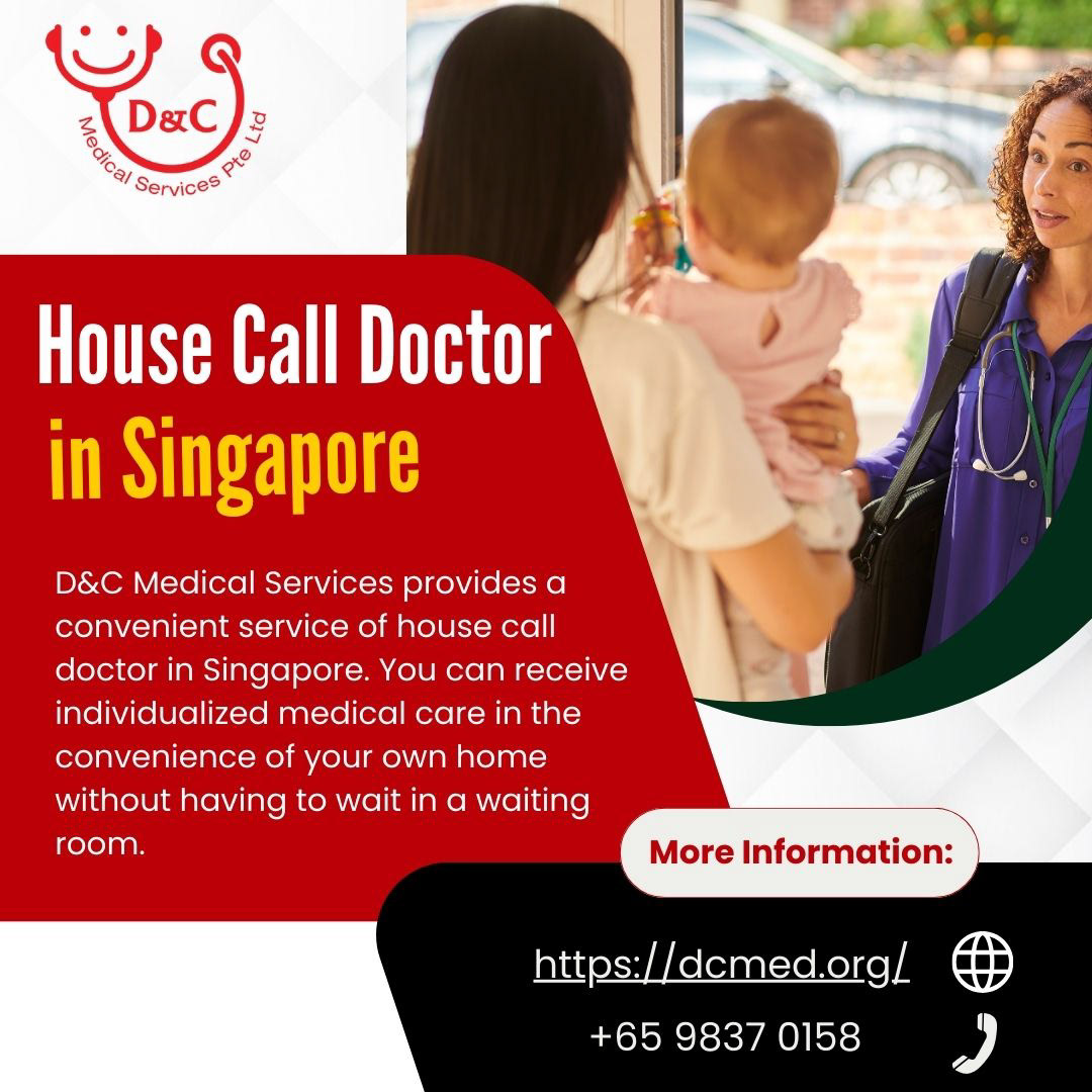 House Call Doctor in Singapore | D&C Medical Services - Infographic