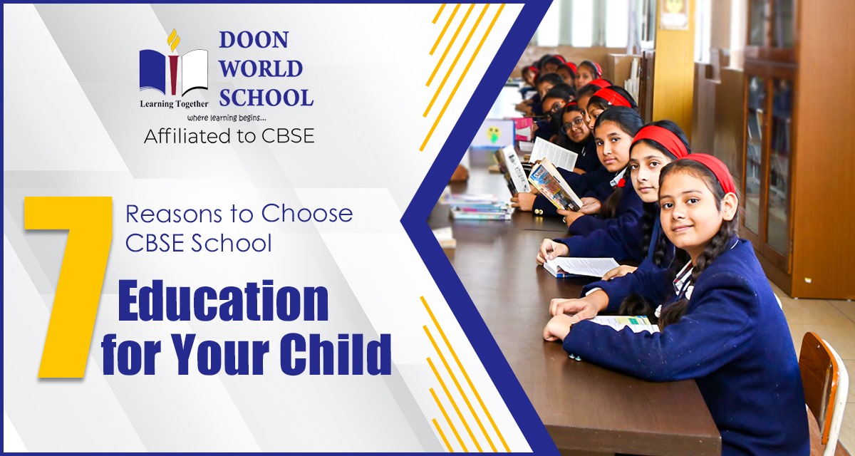 7 Reasons to Choose CBSE School Education for Your Child