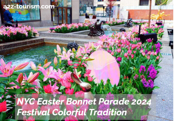 NYC Easter Bonnet Parade 2024 Festival Colorful Tradition