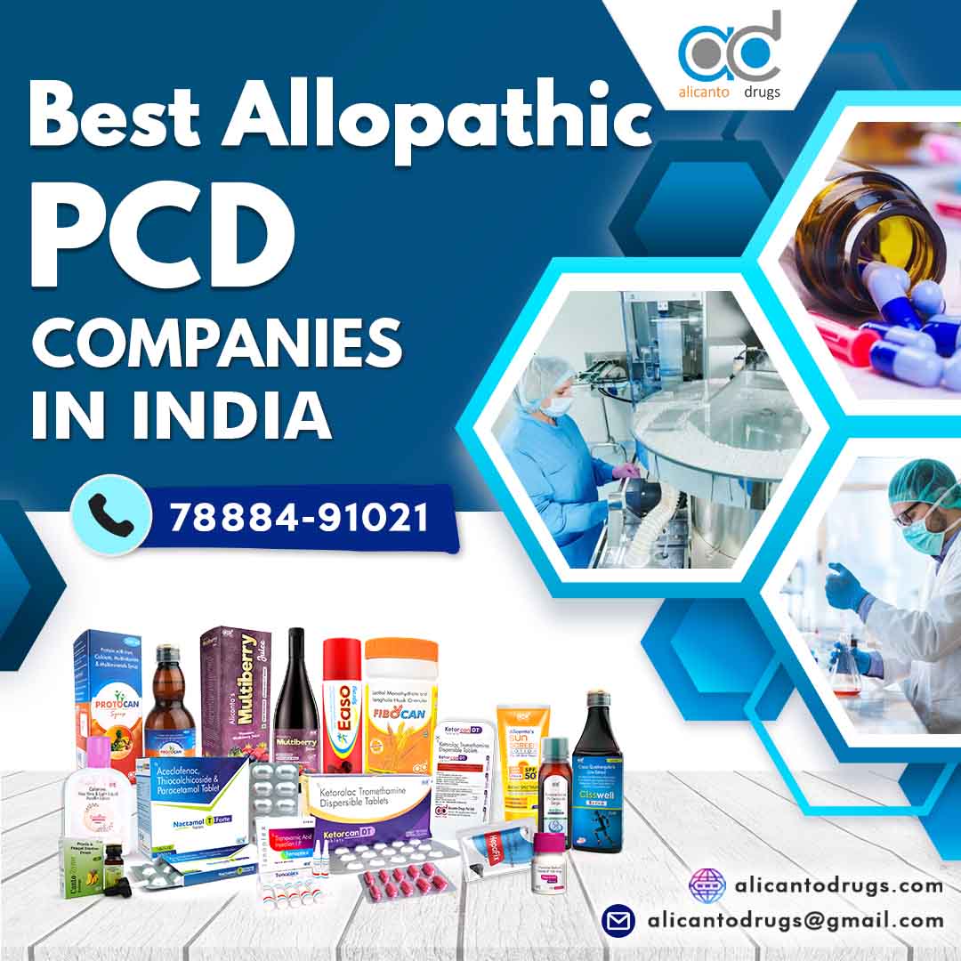 Best Allopathic PCD Companies In India | Allopathic PCD Franchise - Alicanto Drugs