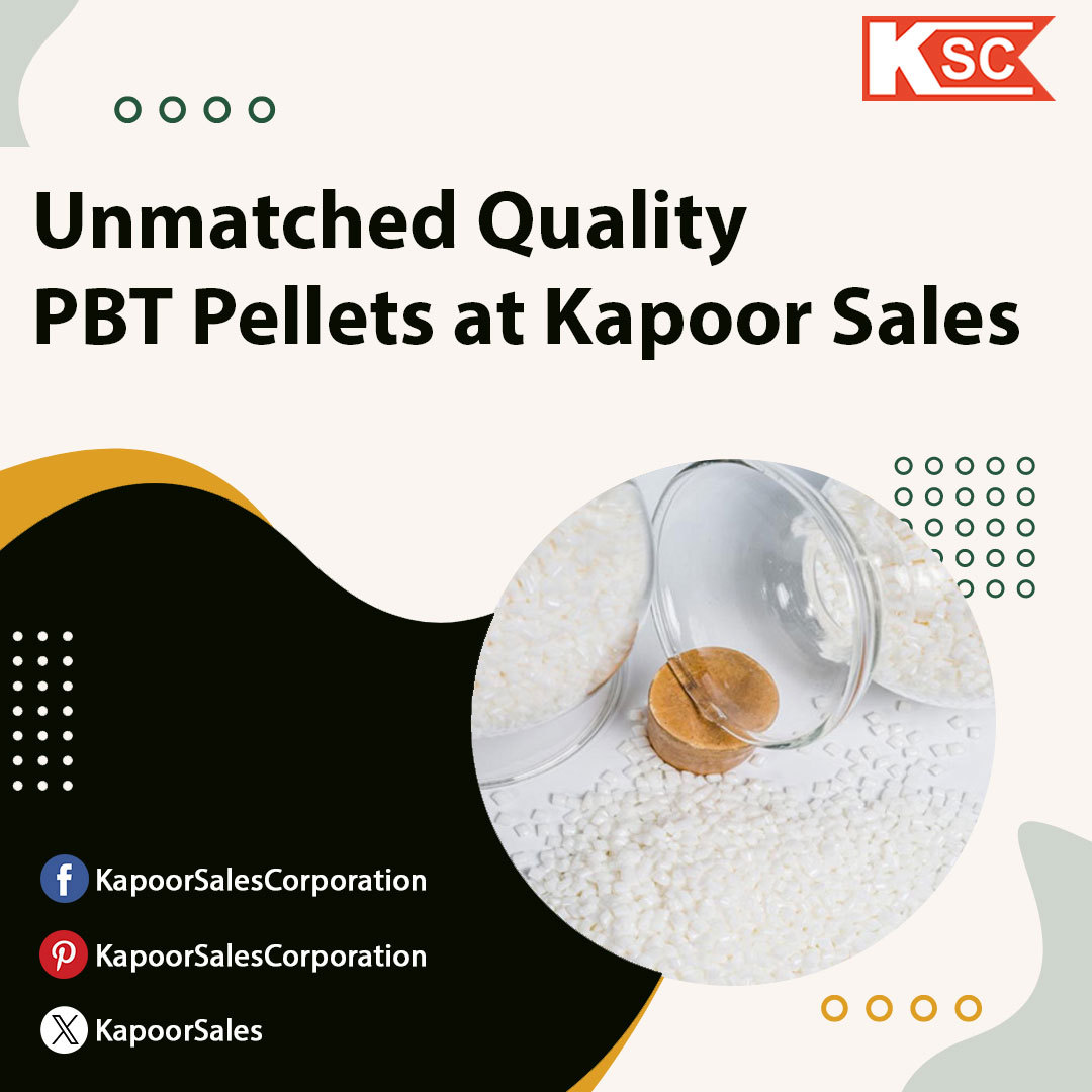 Unmatched Quality PBT Pellets at Kapoor Sales – @kapoorsalesindia on Tumblr