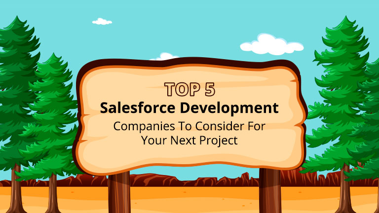 Top 5 Salesforce Development Companies in India