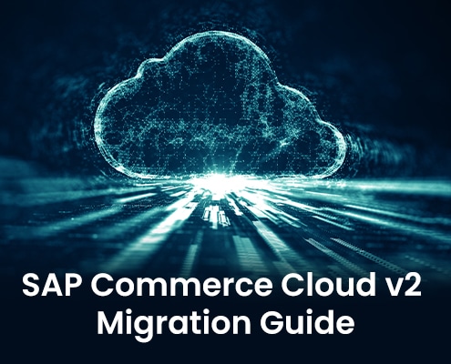 SAP Commerce Cloud v2 Migration Guide: Advantages, Challenges