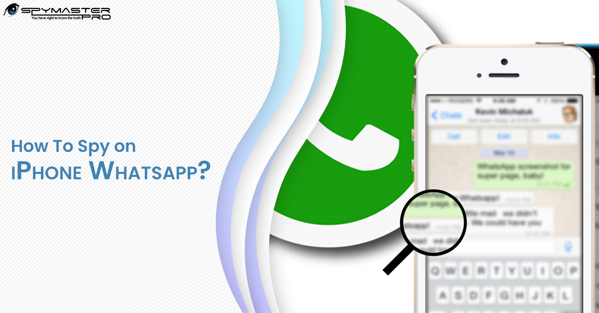 How to Spy on iPhone WhatsApp?