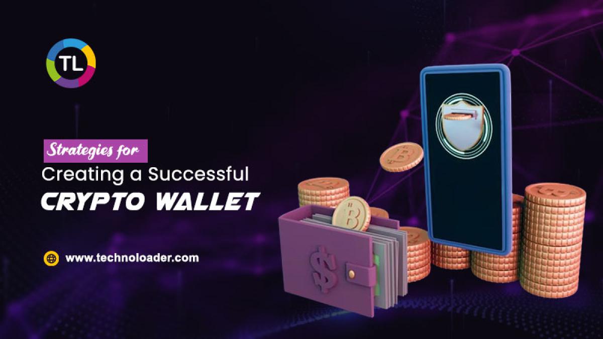 5 Key Strategies for Creating a Successful Crypto Wallet in a Competitive Market | Bitcoin Insider