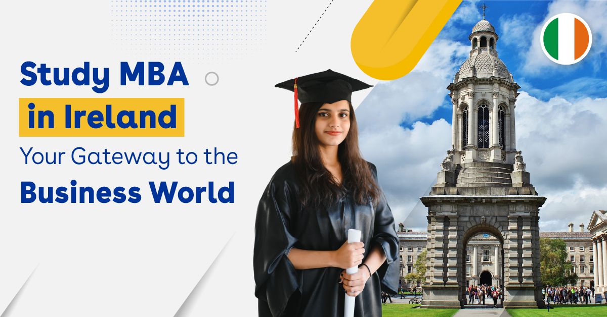 Study MBA in Ireland – Your Gateway to Business World