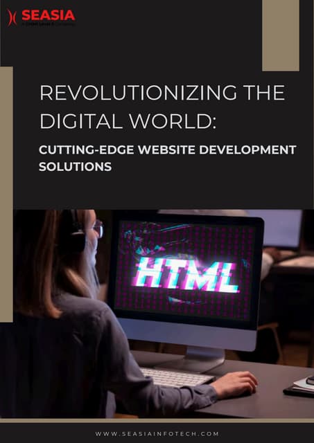 Revolutionizing the Digital World Cutting-Edge Website Development Solutions | PDF