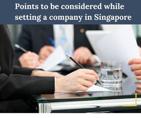 Points to be considered while setting a company in Singapore – Home