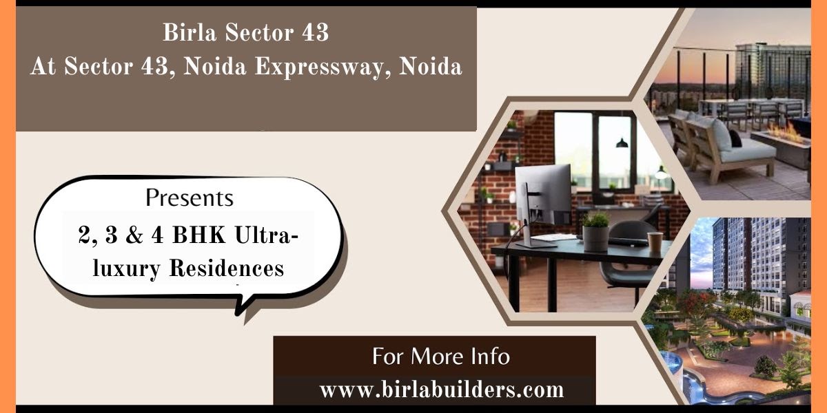 Everything You Need to Know About Birla Estates Sector 43 Noida