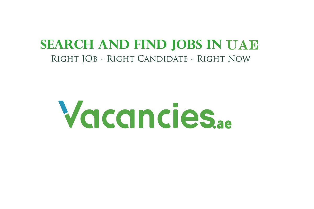 Jobs in Dubai - Latest (May 2024)- Vacancies.ae