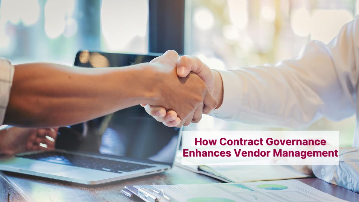 How Contract Governance Enhances Vendor Management - Legitt Blog - CLM, Electronic signature & Smart Contract News