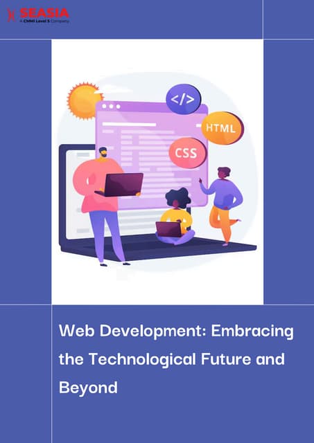 Web Development Embracing the Technological Future and Beyond | PDF